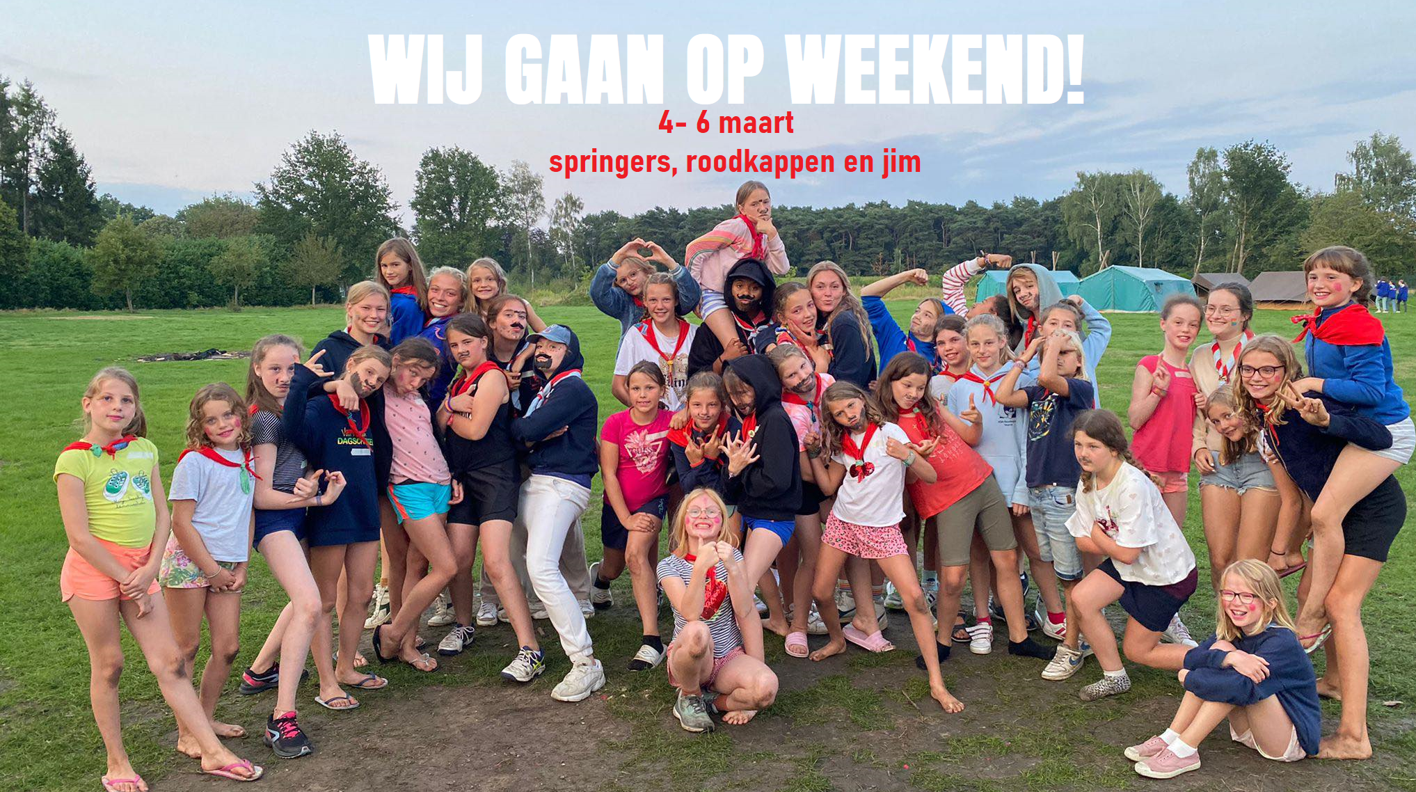 WIJ GAAN OP WEEKEND!